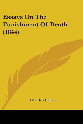 Libro Essays On The Punishment Of Death (1844) - Spear, C...