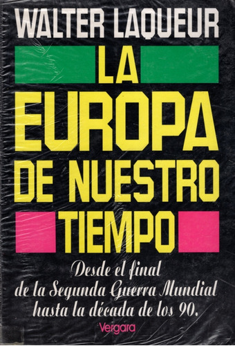 Libro: La Europa De Nuestro Tiempo / Walter Laqueur