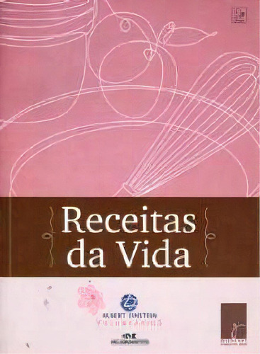 Receitas Da Vida, De Einstein, Alberto. Editora Melhoramentos, Capa Mole, Edição 2 Edição Em Português, 2010