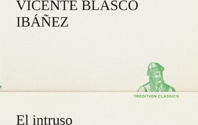 El Intruso - Vicente Blasco Ibanez (paperback)