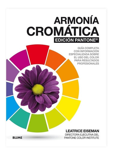 Armonía Cromática Edición Pantone - Leatrice Eiseman