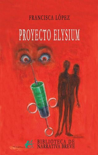 Libro Proyecto Elysium - Lã³pez, Francisca