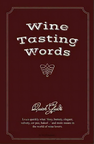 Wine Tasting Words, De Mywineshirt. Editorial Guts Ad Llc, Tapa Blanda En Inglés