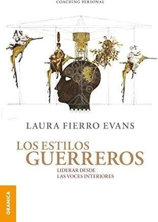 Libro Los Estilos Guerreros De Laura Fierro Evans