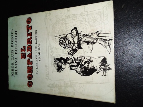 El Compadrito.jorge L. Borges & Silvinabullrich.autografiado