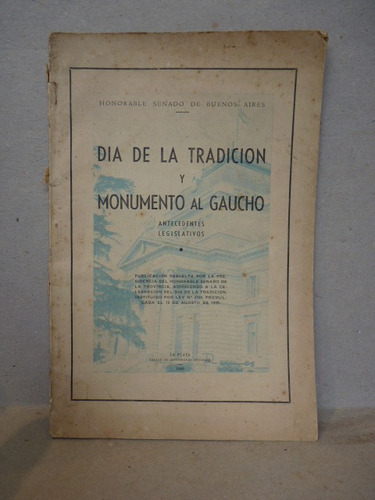 Día De La Tradición Y Monumento Al Gaucho. 1948