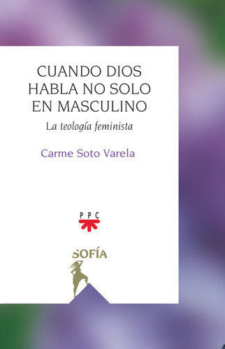 Cuando Dios Habla No Solo En Masculino - Soto Varela,carme
