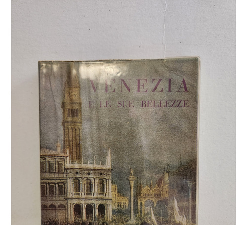 Venezia E Le Sue Bellezze