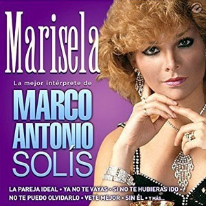 Marisela La Mejor Interprete De Marco Antonio Solis