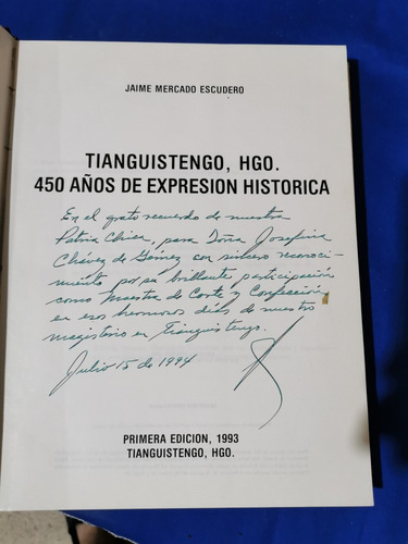 Tianguistengo Hidalgo 450 Años De Expresión Histórica Firmad (Usado)