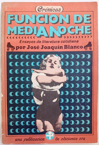 Función De Medianoche Jose Joaquín Blanco