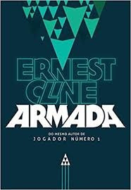 Livro Armada - Ernest Cline [2015]