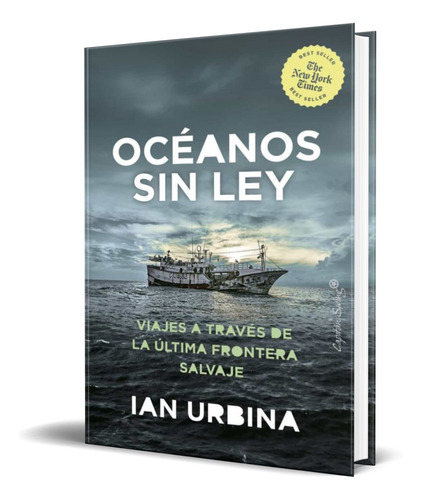 Libro Oceanos Sin Ley [ Ian Urbina ] Original