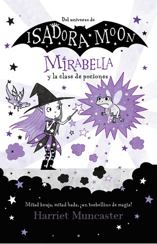Mirabella 3 - Mirabella y la clase de pociones, de Muncaster, Harriet. Serie Middle Grade Editorial ALFAGUARA INFANTIL, tapa blanda en español, 2022