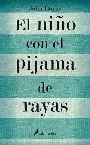 El Niño Con El Pijama De Rayas  John Boyne  Salamandra Nuevo