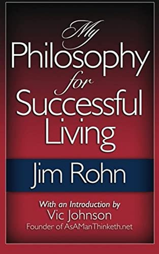 My Philosophy For Successful Living (en Inglés) / Rohn, Jim
