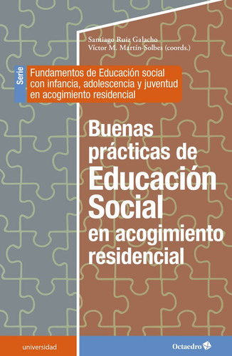 Libro Buenas Practicas De La Educacion Social En Acogimie...