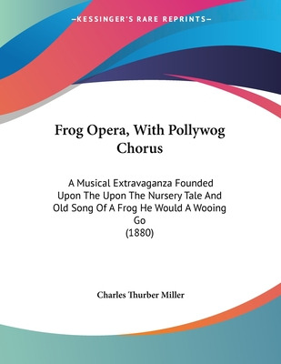 Libro Frog Opera, With Pollywog Chorus: A Musical Extrava...