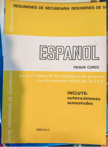 Español Primer Curso Terrazas Resumenes De Secundaria Sep
