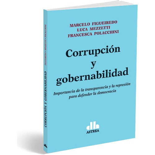 Corrupción Y Gobernabilidad - Figueiredo