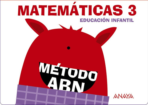 Matemáticas ABN 3. (Cuadernos 1, 2 y 3), de Martínez Montero, Jaime. Editorial ANAYA EDUCACIÓN, tapa blanda en español, 2016