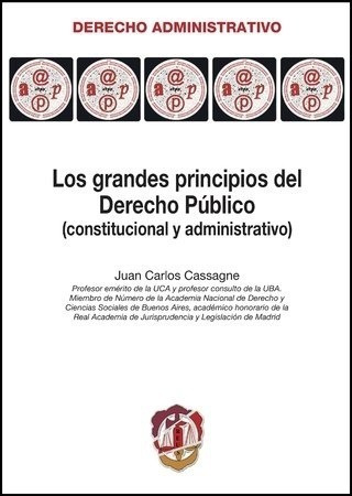 Los Grandes Principios Del Derecho Publico - Cassagne, Juan