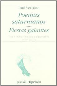 Poemas Saturnianos   Fiestas Galantes  Bilingue