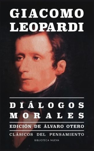 Diálogos Morales, De Leopardi, Giacomo. Editorial Biblioteca Nueva, Tapa Blanda En Español, 2017