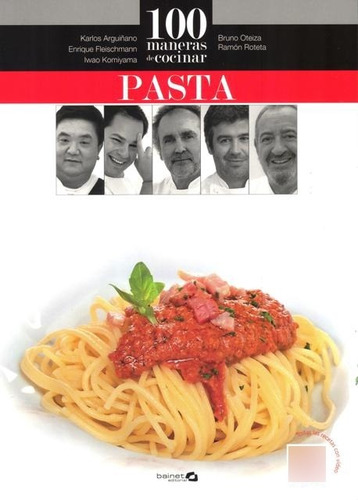 Pasta , 100 Maneras De Cocinar