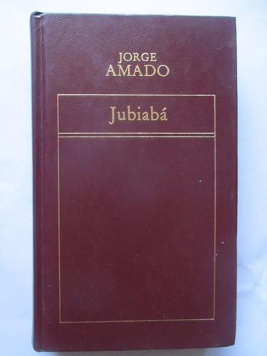 Jubiabá / Jorge Amado / Tapas Duras / Buen Estado General