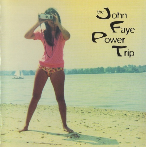 The John Faye Power Trip  The John Faye Power Trip Cd