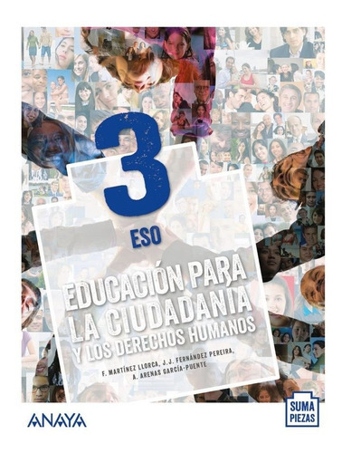 Educaciãâ³n Para La Ciudadanãâa Y Los Derechos Humanos 3., De Martínez Llorca, Fernando. Editorial Anaya Educación, Tapa Blanda En Español