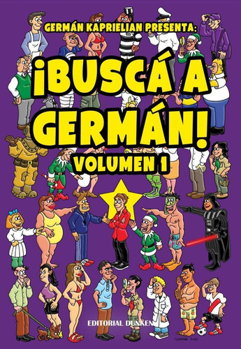 Busca A German! - Volumen 1, De German Kaprielian. Editori 