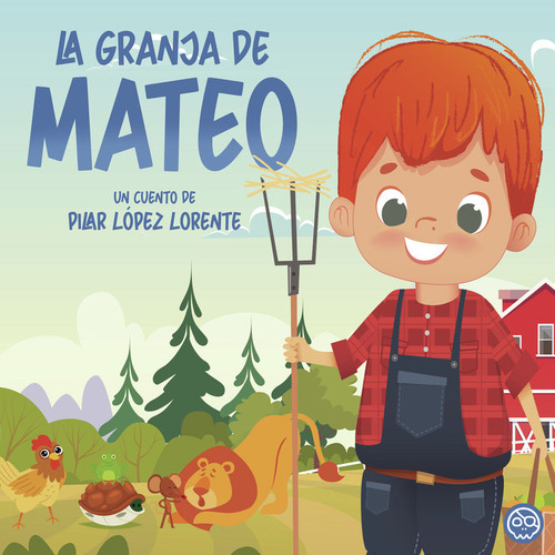 La Granja De Mateo De López Lorente Pilar Gunis Media S.l.