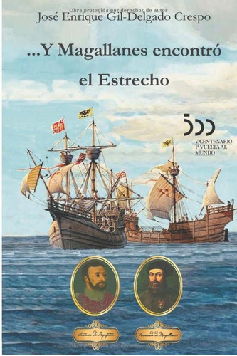 Libro: ... Y Magallanes Encontró El Estrecho (spanish Editio