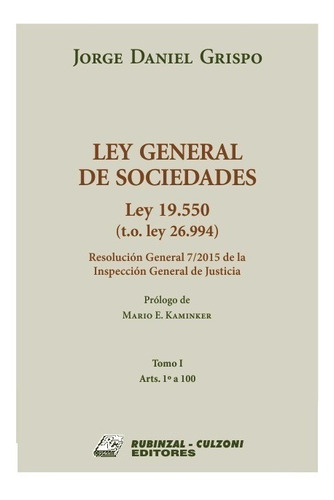 Ley General De Sociedades. Ley 19.550, Grispo - Tomo I