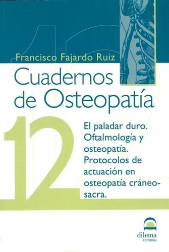 Osteopatia 12 Cuadernos . El Paladar Duro . Oftalmologia Y O