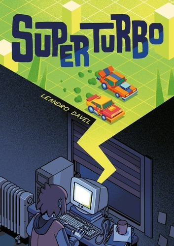 Superturbo, De Leandro Davel. Editorial Barro Editora, Tapa Blanda En Español, 2022