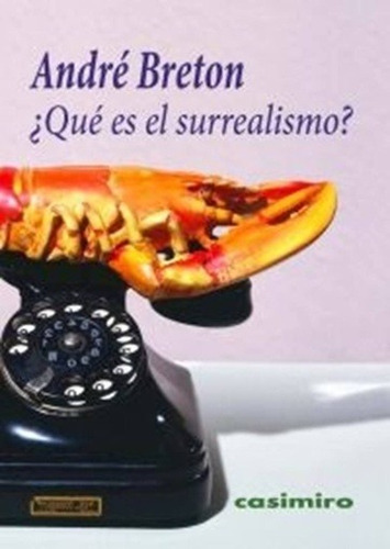 Qué Es El Surrealismo? - André Breton