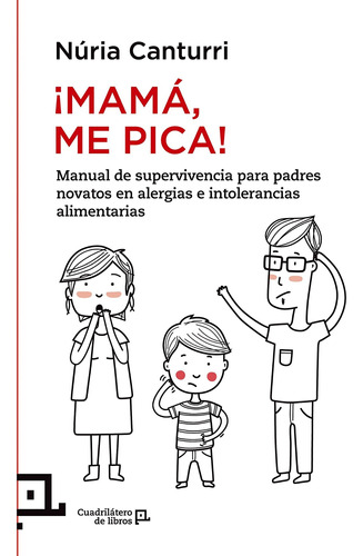 Libro ¡mamá, Me Pica!: Manual De Supervivencia Para P Lsf1
