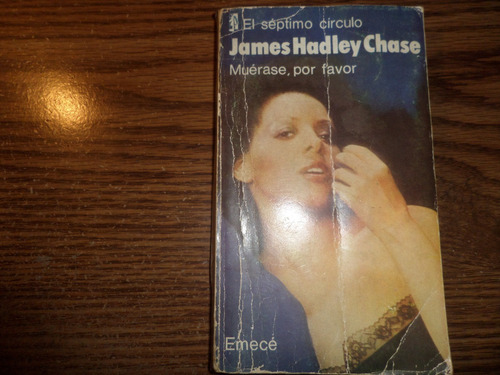 James Hadley Chase - Muerase, Por Favor