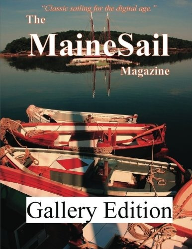 The Mainesail Magazine Gallery Edition