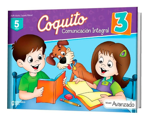 Coquito Comunicación Integral 3, De Everardo Zapata Santillana. Editorial Distribuidora Grafica Coquito, Tapa Blanda En Español, 2015