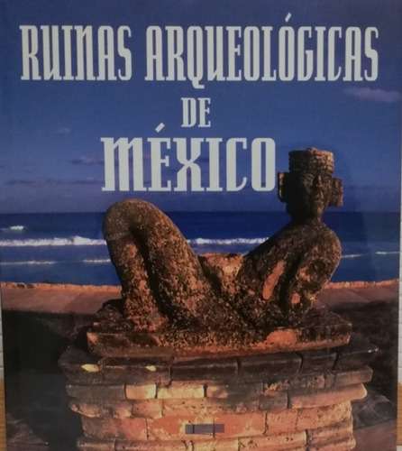 Libro Ruinas Arqueológicas De México