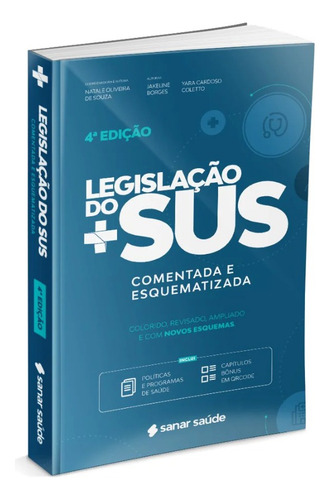 Legislação Do Sus: Esquematizada E Comentada - 4ª Edição