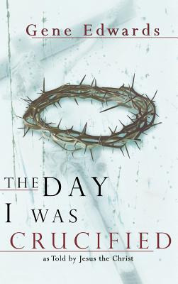 Libro The Day I Was Crucified - Edwards, Gene