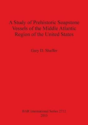 Libro A Study Of Prehistoric Soapstone Vessels Of The Mid...