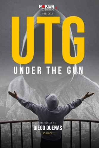 Libro: Under The Gun: ¿estás Listo Para El Juego? (utg - Pok