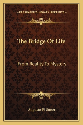 Libro The Bridge Of Life: From Reality To Mystery - Suner...