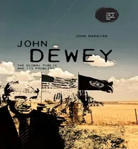 Comprar Libro John Dewey : The Global Public And Its Problems - J...